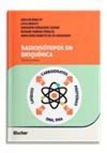 Livro Radioisótopos em bioquímica: teoria e prática
