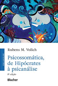 Livro Psicossomática, de Hipócrates à Psicanálise