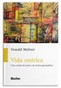 Livro Vida onírica: uma revisão da teoria e da técnica ps...