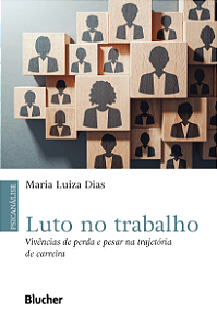 Livro Luto no trabalho: vivências de perda e pesar na tra...
