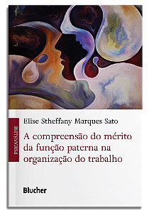 Livro A compreensão do mérito da função paterna na organi...