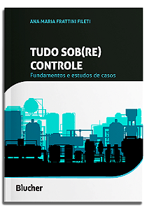 Livro Tudo sob(re) controle: fundamentos e estudos de cas...