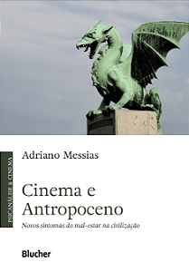 Livro Cinema e antropoceno: novos sintomas do mal-estar n...