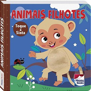 Livro Animais Fofuchos - Toque e Sinta: Animais Filhotes