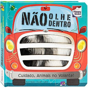 Livro Não Olhe Dentro! Cuidado, Animais no Volante!