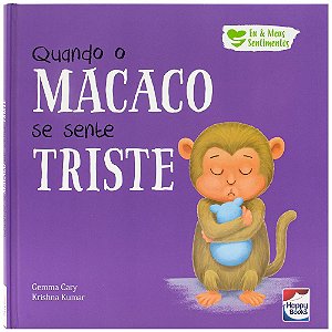 Livro Eu e meus sentimentos - Quando o macaco se sente tr...