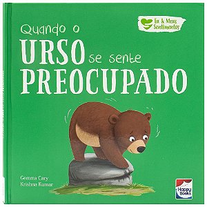 Livro Eu e meus sentimentos - Quando o urso se sente preo...