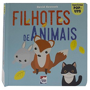 Livro Incríveis POP-UPS: Filhotes de Animais