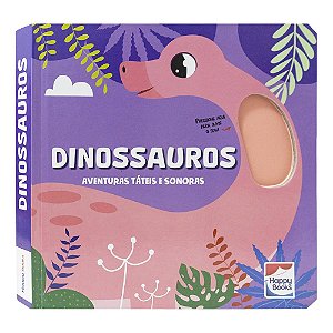 Livro Aventuras Táteis e Sonoras: Dinossauros