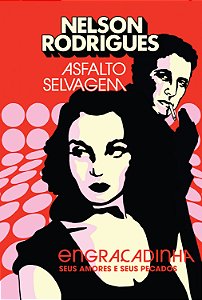 Livro Asfalto selvagem: Engraçadinha, seus amores e seus ...