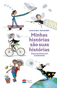 Livro Minhas histórias são suas histórias: O que sentimos...