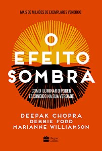 Livro O efeito sombra: como iluminar o poder escondido na...