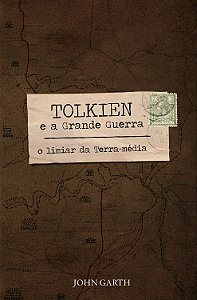 Livro Tolkien e a Grande Guerra: O limiar da Terra-média