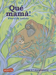 Livro Qué Mamá!: É hora do leitinho