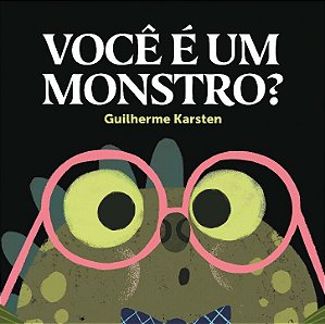 Livro Você é um monstro?