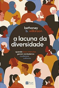 Livro A lacuna da diversidade: quando boas intenções gera...
