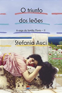 Livro O triunfo dos leões (A saga da família Florio vol. ...
