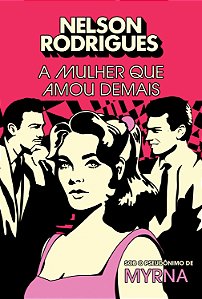 Livro A Mulher Que Amou Demais