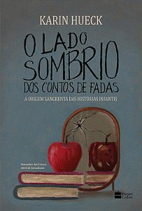 Livro O lado sombrio dos contos de fadas: A Origem Sangre...