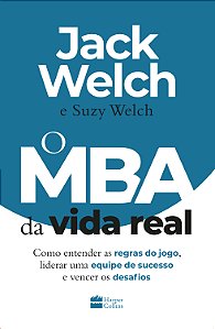 Livro O MBA da vida real: como entender as regras do jogo...
