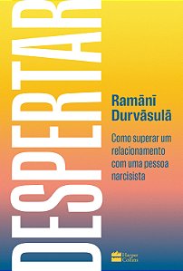 Livro Despertar - Como Superar Um Relacionamento Com Uma ...