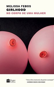 Livro Girlhood: No Corpo De Uma Mulher