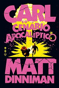 Livro Carl E O Cenário Apocalíptico: Uma Literatura De Rpg Inte...