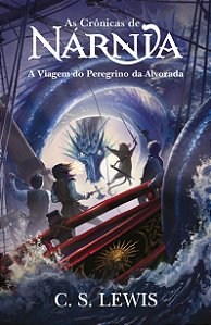 Livro A Viagem Do Peregrino Da Alvorada - (As Crônicas De Nárni...