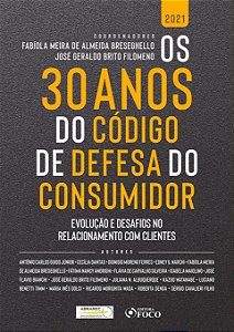 Livro Os 30 anos do código de defesa do consumidor: evolução e ...