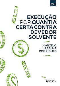 Livro Execução por quantia certa contra devedor solvente