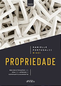 Livro Propriedade: reconstruções na era do acesso e compa...