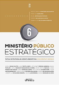 Livro Ministério Público estratégico: tutela estrutural d...