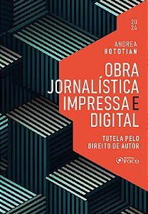 Livro Obra jornalística impressa e digital: tutela pelo d...