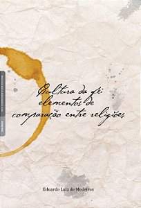 Livro Cultura da fé:: elementos de comparação entre relig...