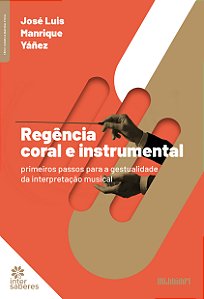 Livro Regencia Coral E Instrumental