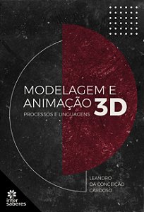 Livro Modelagem E Animação 3D - Processos E Linguagens