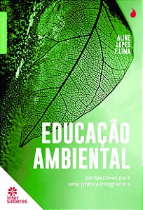 Livro Educação Ambiental - Perspectivas Para Uma Prática ...