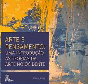 Livro Arte E Pensamento - Uma Introdução Às Teorias Da Arte No ...