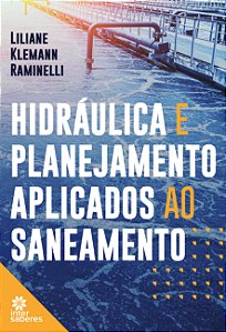 Livro Hidráulica E Planejamento Aplicados Ao Saneamento