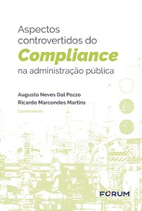 Livro Aspectos controvertidos do compliance na administra...