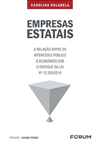 Livro Empresas estatais: a relação entre os interesses pú...