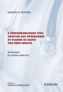 Livro A Responsabilidade Civil Objetiva das Operadoras de...