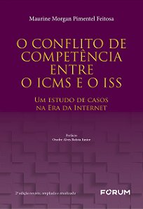 Livro O Conflito de Competência Entre o ICMS e o ISS: Um ...