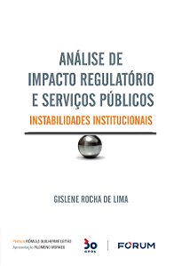 Livro Análise de Impacto Regulatório e Serviços Públicos:...