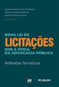 Livro Nova Lei de Licitações Sob a Ótica da Advocacia Púb...