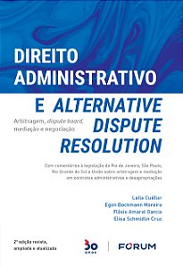 Livro Direito Administrativo e Alternative Dispute Resolu...
