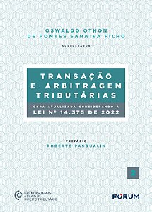 Livro Transação e Arbitragem Tributárias: (Obra atualizad...