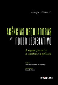 Livro Agências Reguladoras E Poder Legislativo - A Regula...