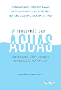 Livro Regulação Das Águas - Interações Institucionais E P...