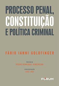 Livro Processo Penal, Constituição e Política Criminal